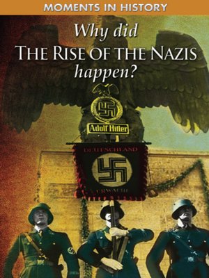 cover image of Why Did the Rise of the Nazis Happen?